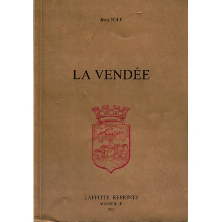 La VENDEE - J. YOLE - LAFFITTE