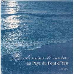 Les CHEMINS de NATURE au PAYS du PONT d'YEU - TESSIER