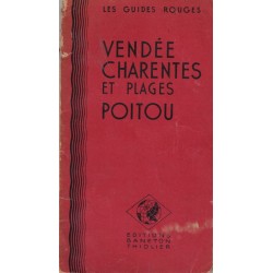 VENDEE - CHARENTES et PLAGE - POITOU - Les GUIDES ROUGES - BANETON