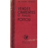 VENDEE - CHARENTES et PLAGE - POITOU - Les GUIDES ROUGES - BANETON
