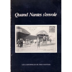 QUAND NANTES s'ENVOLE - Les CARTOPHILES du PAYS NANTAIS - ARTAUD