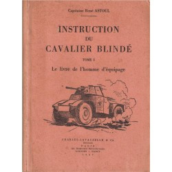 INSTRUCTION du CAVALIER BLINDE Tome 1 - Le LIVRE de l'HOMME d'EQUIPAGE - ASTOUL - LAVAUZELLE