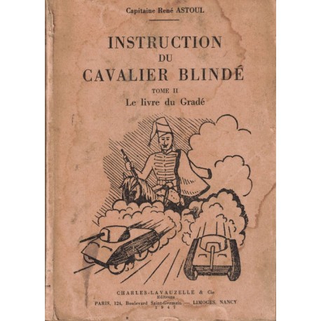 INSTRUCTION du CAVALIER BLINDE Tome 2 - Le LIVRE du GRADE - ASTOUL - LAVAUZELLE