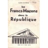 Les FRANCS-MACONS dans la REPUBLIQUE - St PASTOUR - S.E.G.