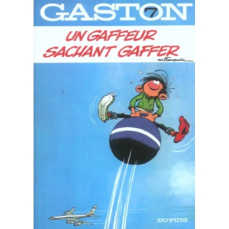GASTON LAGAFFE Tome 7 – Un GAFFEUR SACHANT GAFFER – FRANQUIN – DUPUIS