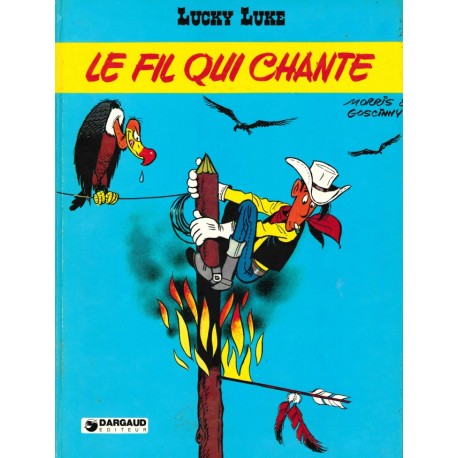 LUCKY LUKE Tome 14 – Le FIL qui CHANTE - DARGAUD