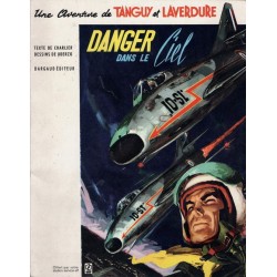 TANGUY et LAVERDURE – DANGER dans le CIEL – DARGAUD – ELF 1972