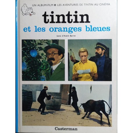 TINTIN et les ORANGES BLEUES – CASTERMAN Edition 1969