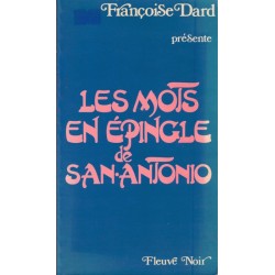 Les MOTS en EPINGLE de SAN ANTONIO - F. DARD - FLEUVE NOIR