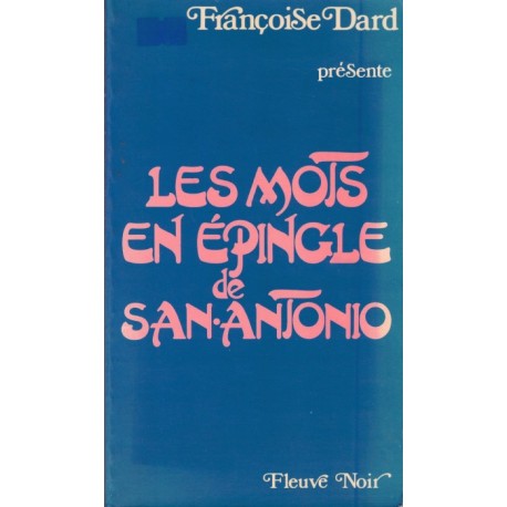 Les MOTS en EPINGLE de SAN ANTONIO - F. DARD - FLEUVE NOIR
