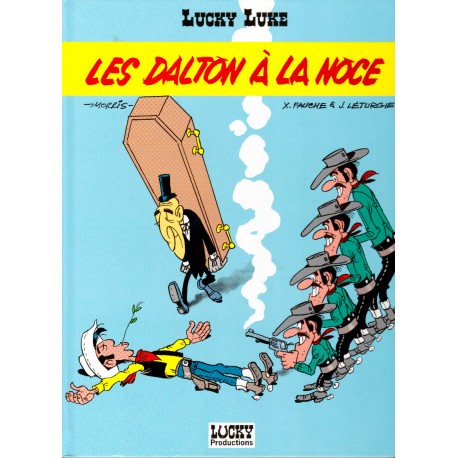 LUCKY LUKE Tome 31 – Les DALTON à la NOCE – LUCKY PRODUCTION