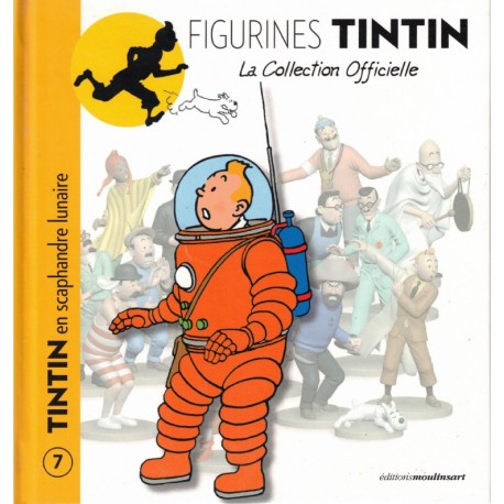 LIVRET FIGURINES TINTIN Tome 7 - TINTIN en SCAPHANDRE LUNAIRE - MOULINSART