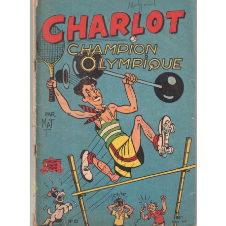 CHARLOT - CHAMPION OLYMPIQUE Tome 27 - EO 1957 - JEUNESSE JOYEUSE - MAT