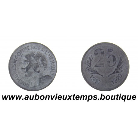 25 CENTIMES Zinc 1917 - 1920 CCI de l'HERAULT