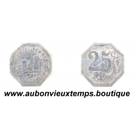25 CENTIMES Alu 1922 CCI de La ROCHELLE