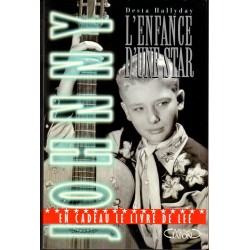 LIVRE JOHNNY - L'ENFANCE D'UNE STAR de DESTA HALLYDAY - 2000
