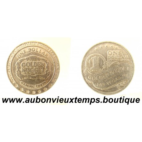 JETON 1 DOLLAR Cupro-nickel ND GOLDEN NUGGET – CASINO – LAS VEGAS – NEVADA – USA 