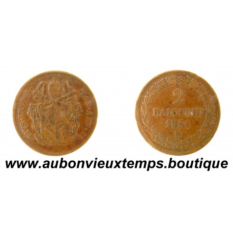 2 BAIOCCHI Bronze 1851 R PIE IX – AN 6 – VATICAN