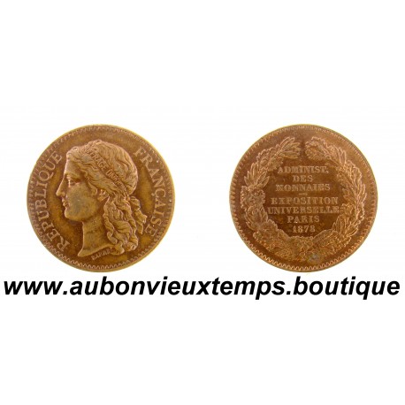 JETON ( Module 10 centimes ) Bronze 1878 EXPOSITION UNIVERSELLE - PARIS