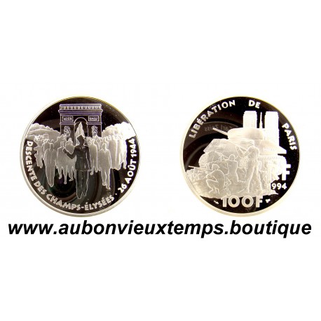 100 FRANCS Argent 900‰ BE 1994 LIBERATION de PARIS - AOUT 1944