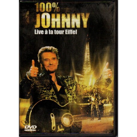 DVD 100% JOHNNY - LIVE A LA TOUR EIFFEL - UNIVERSAL 2000 - 24 TITRES