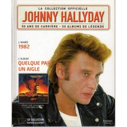 LA COLLECTION OFFICIELLE JOHNNY HALLYDAY VOL. 30 QUELQUE PART UN AIGLE 1982