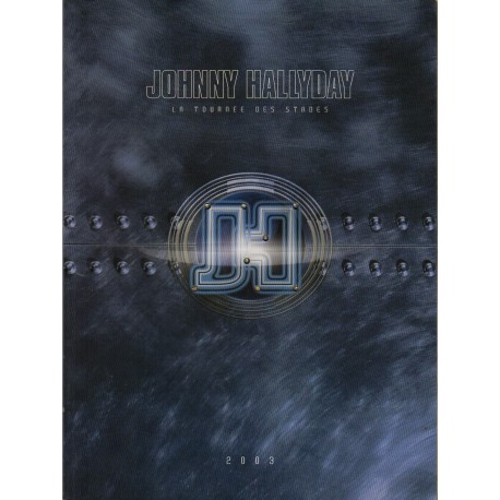 LIVRE - PROGRAMME OFFICIEL - JOHNNY HALLYDAY - LA TOURNEE DES STADES - 2003