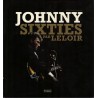 LIVRE JOHNNY SIXTIES par LELOIR - 2009