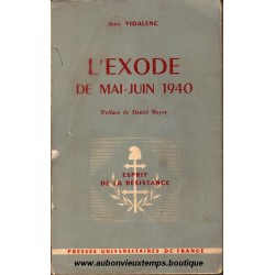 LIVRE - L'EXODE DE MAI - JUIN 1940 par VIDALENC 1957