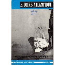 LIVRE - LA LOIRE ATLANTIQUE - GUIDE OFFICIEL 1964