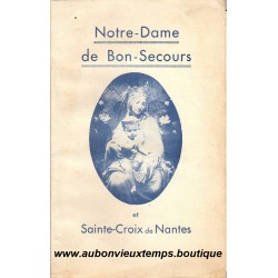LIVRE - NOTRE DAME DE BON SECOURS et SAINTE CROIX de NANTES 1949