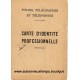 PAPIERS - CARTE D'IDENTITE PROFESSIONNELLE POSTES 1944