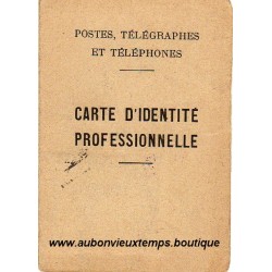 PAPIERS - CARTE D'IDENTITE PROFESSIONNELLE POSTES 1944