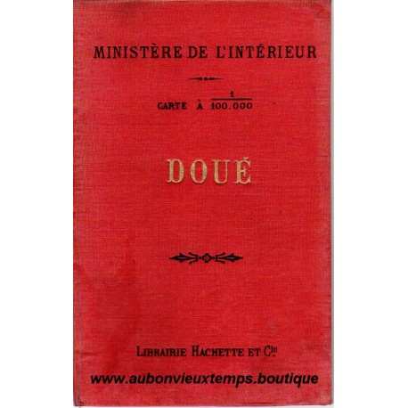 CARTE de DOUE 1/100000 du MINISTERE de l'INTERIEUR 1907
