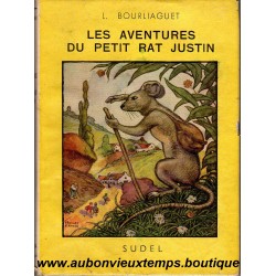 LIVRE - LES AVENTURES DU PETIT RAT JUSTIN de BOURLIAGUET 1947