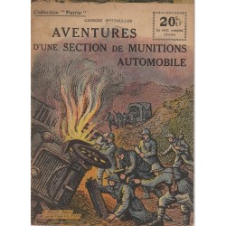 LIVRE - COLLECTION PATRIE - AVENTURES D'UNE SECTION DE MUNITIONS AUTOMOBILE 1919