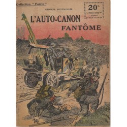 LIVRE - COLLECTION PATRIE - L'AUTO CANON FANTOME de G. SPITZMULLER 1919