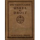 LIVRE - DICTIONNAIRE USUEL DE DROIT - LAROUSSE 1931