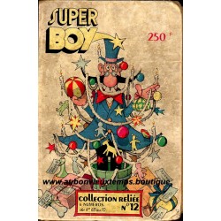 LIVRE - B.D. SUPER BOY - COLLECTION RELIEE N° 12 1954 - 1955 ( du N° 65 au 70 )