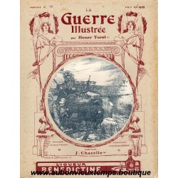 LA GUERRE ILLUSTREE - Rédacteur H. TUREL - FASCICULE N° 18 - 1914 1915