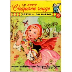 LIVRE - CONTES du GAI PIERROT - LE PETIT CHAPERON ROUGE - N° 9 1953