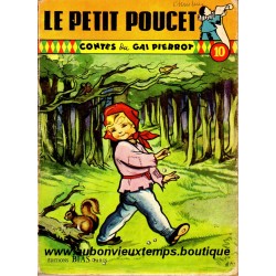 LIVRE - CONTES du GAI PIERROT - LE PETIT POUCET - N° 10 1953