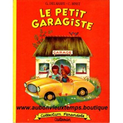 LIVRE - COLLECTION FARANDOLE - LE PETIT GARAGISTE - CASTERMAN 1958