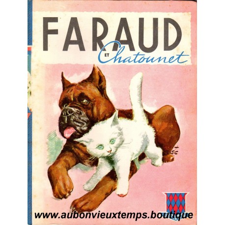 LIVRE - FARAUD ET CHATOUNET - 1959