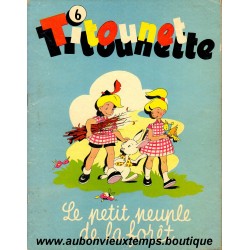 LIVRE - TITOUNET TITOUNETTE - LE PETIT PEUPLE DE LA FORET - 1958