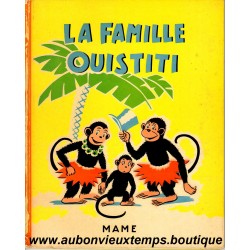 LIVRE - LA FAMILLE OUISTITI - 1952