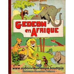 LIVRE - GEDEON EN AFRIQUE - BENJAMIN RABIER - 1951