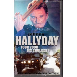 VHS - JOHNNY HALLYDAY - TOUR 2000 - LES COULISSES