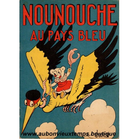 NOUNOUCHE AU PAYS BLEU N°3 1943