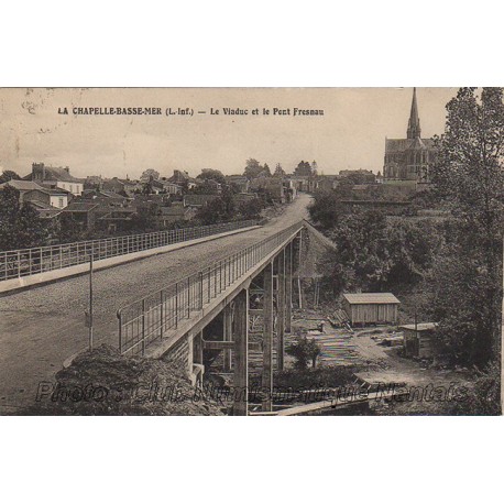 LE VIADUC ET LE PONT FRESNAU - LA CHAPELLE BASSE MER 44